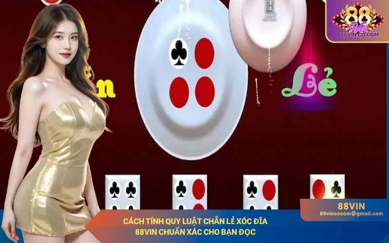 Cách Tính Quy Luật Chẵn Lẻ Xóc Đĩa 88Vin
