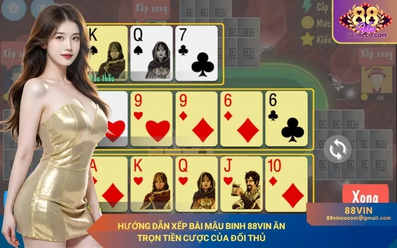 Hướng Dẫn Xếp Bài Mậu Binh 88Vin