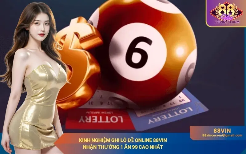 Kinh Nghiệm Ghi Lô Đề Online 88Vin