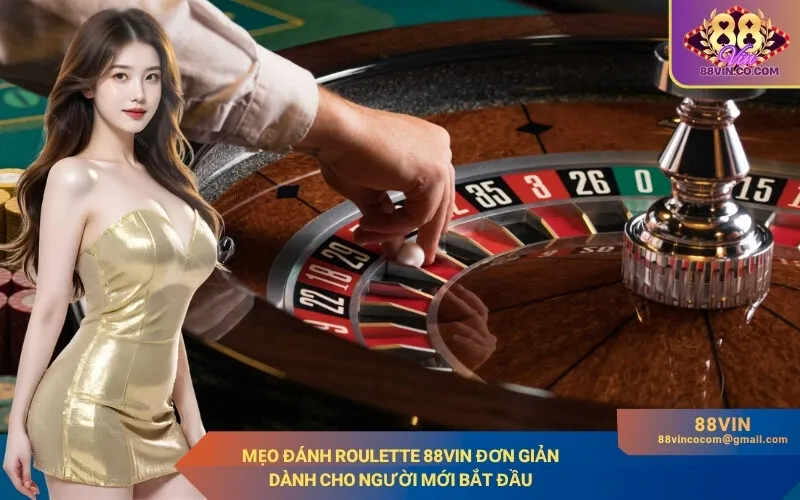 Mẹo Đánh Roulette 88Vin