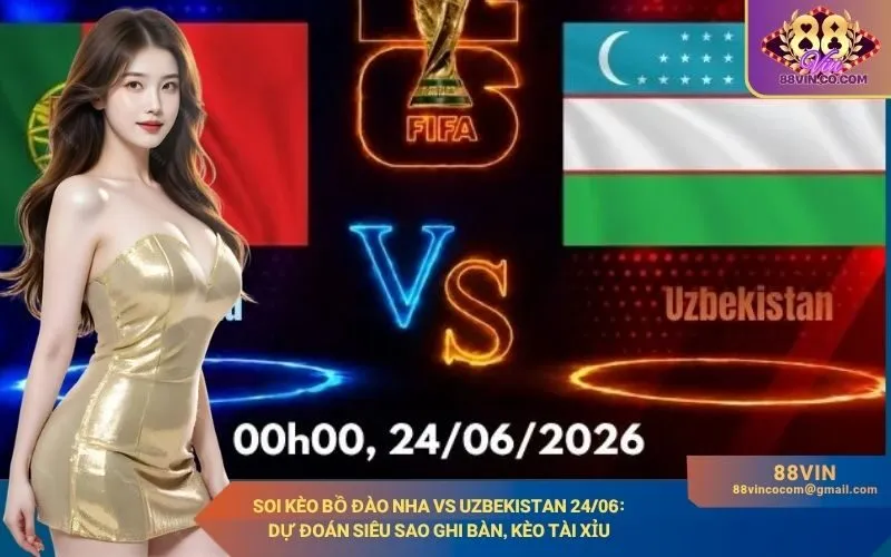 Soi kèo Bồ Đào Nha vs Uzbekistan 2406