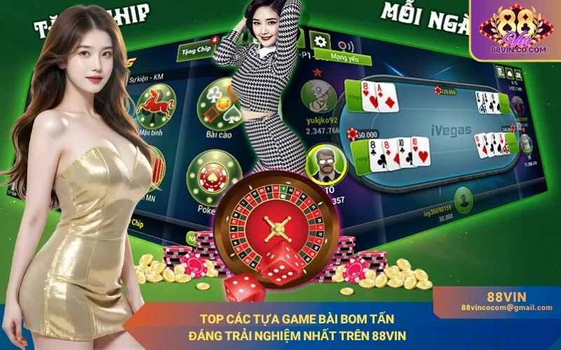 Top Các Tựa Game Bài Bom Tấn